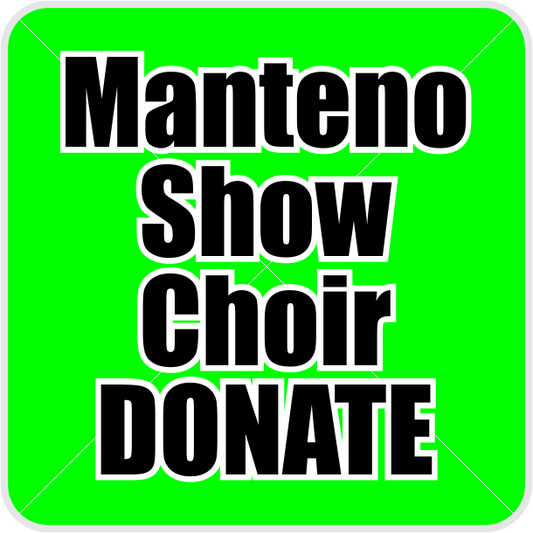 Donation to the Manteno Show Choir